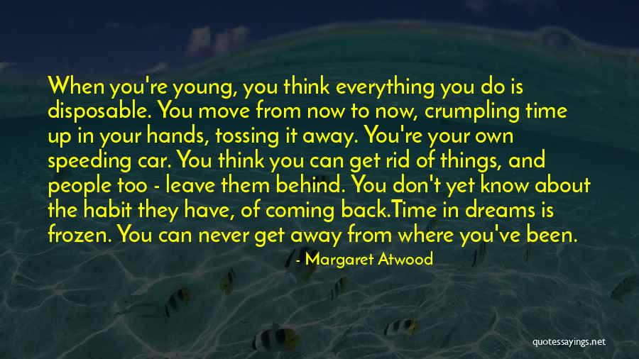 Speeding Up Quotes By Margaret Atwood