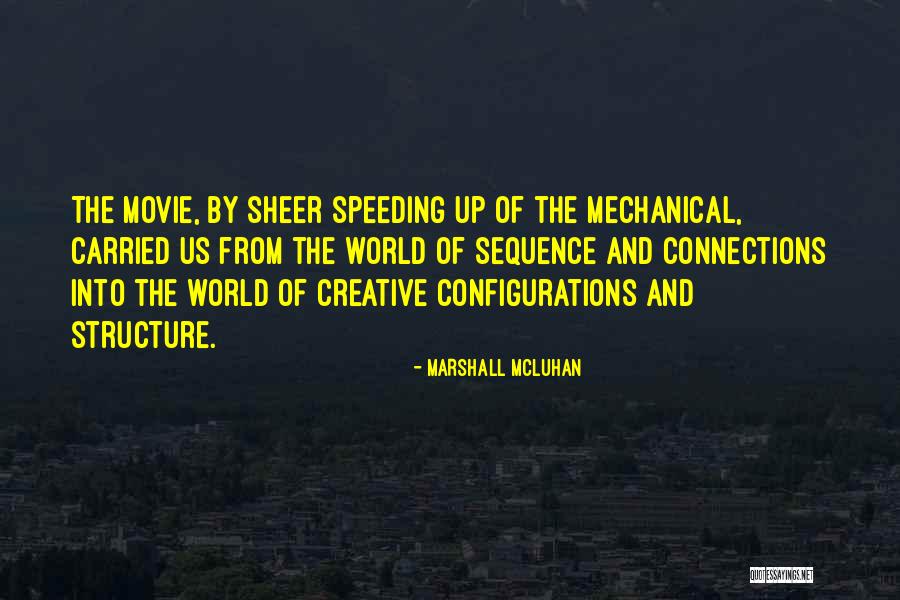 Speeding Up Quotes By Marshall McLuhan