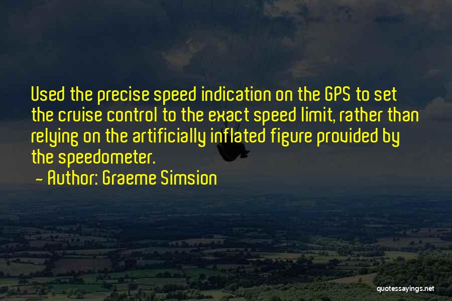 Speedometer Quotes By Graeme Simsion