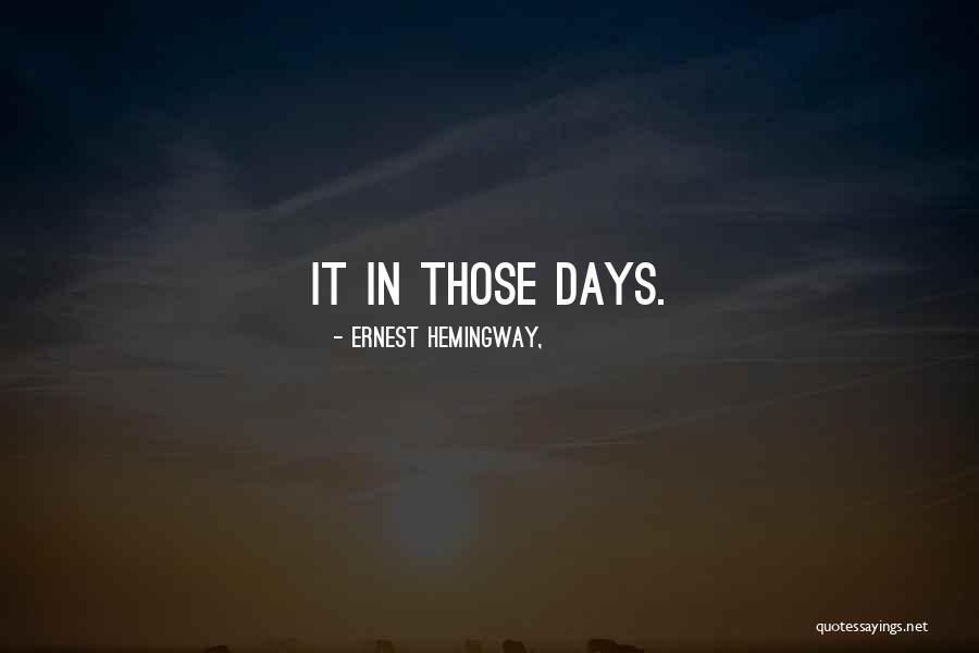 Speedweeks 2020 Quotes By Ernest Hemingway, Speedweeks 2020 Quotes By Ernest Hemingway,