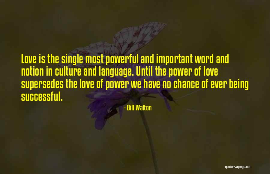 Speksnijder Bergambacht Quotes By Bill Walton Speksnijder Bergambacht Quotes By Bill Walton