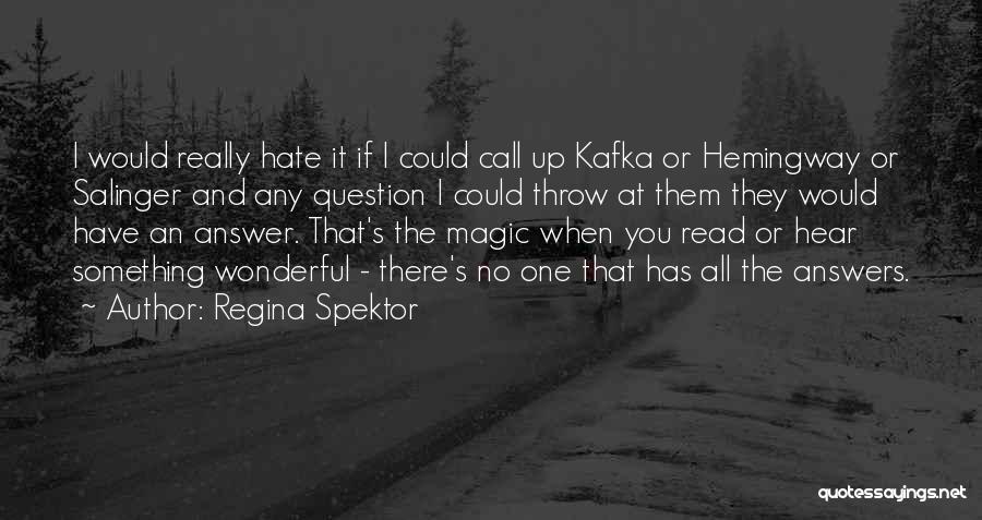 Spektor Quotes By Regina Spektor