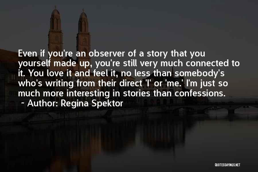 Spektor Quotes By Regina Spektor