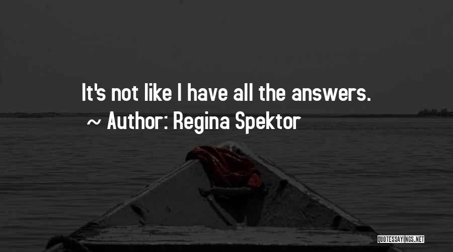 Spektor Quotes By Regina Spektor