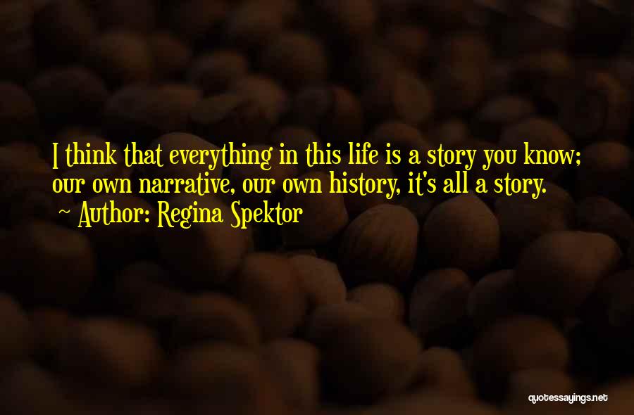 Spektor Quotes By Regina Spektor