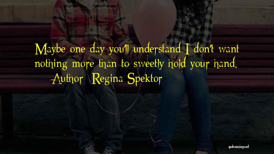 Spektor Quotes By Regina Spektor