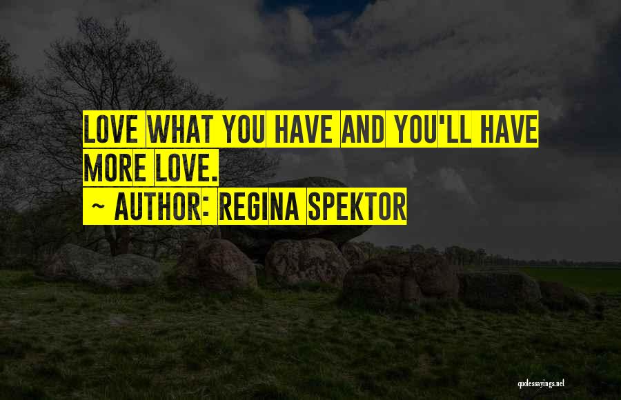 Spektor Quotes By Regina Spektor