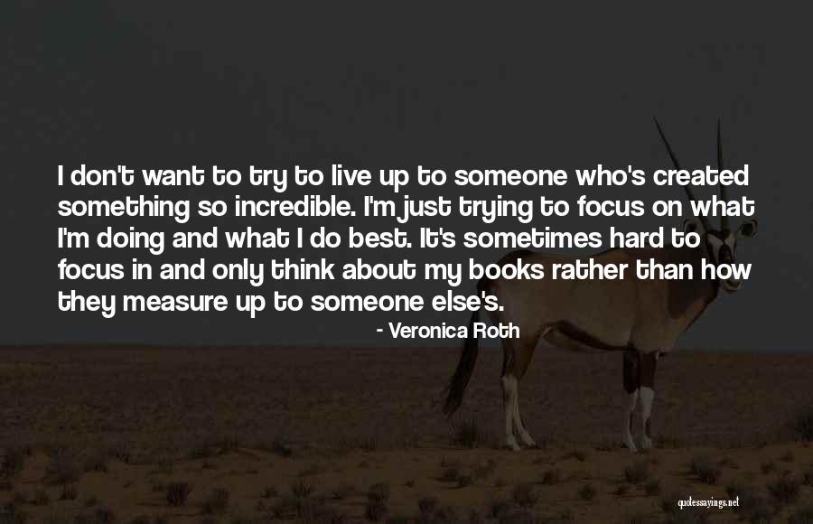 Spelar Quotes By Veronica Roth Spelar Quotes By Veronica Roth