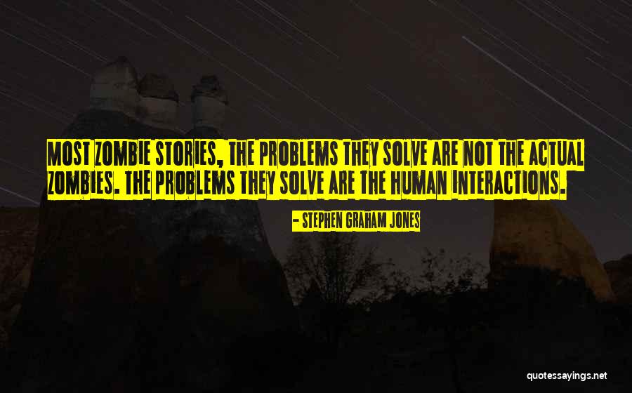 Spelen Jeugdbeweging Quotes By Stephen Graham Jones Spelen Jeugdbeweging Quotes By Stephen Graham Jones