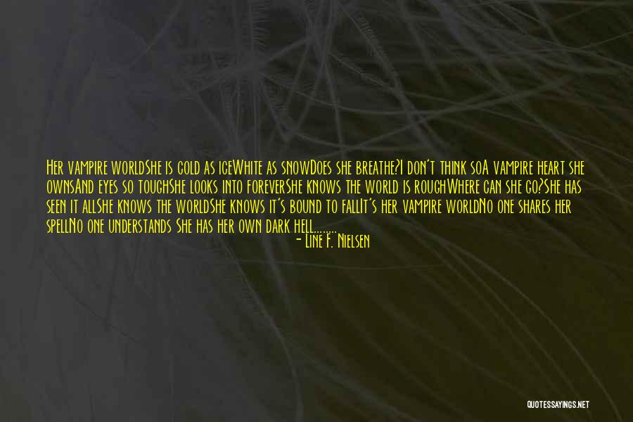 Spell Bound Quotes By Line F. Nielsen Spell Bound Quotes By Line F. Nielsen