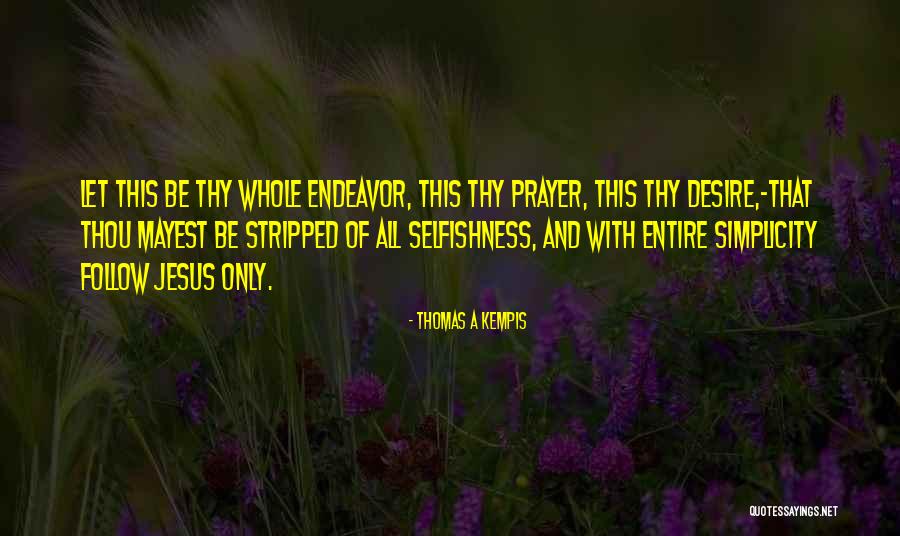 Spell Items Quotes By Thomas A Kempis Spell Items Quotes By Thomas A Kempis
