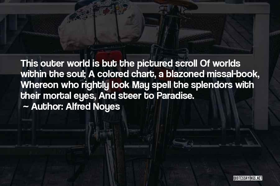 Spell Quotes By Alfred Noyes