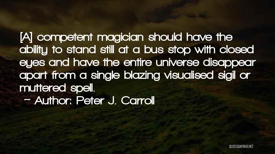 Spell Quotes By Peter J. Carroll