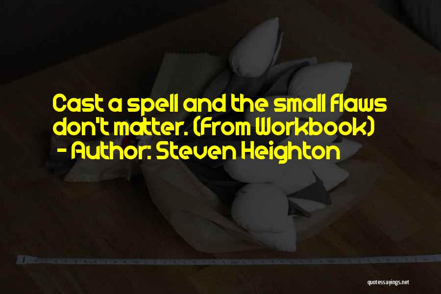 Spell Quotes By Steven Heighton
