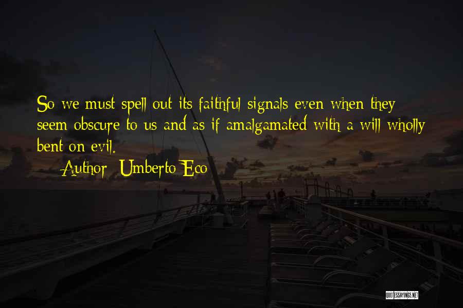 Spell Quotes By Umberto Eco
