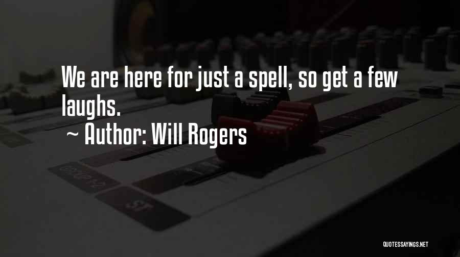 Spell Quotes By Will Rogers