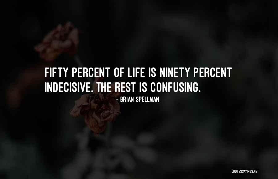 Spellenmagazijn Quotes By Brian Spellman
