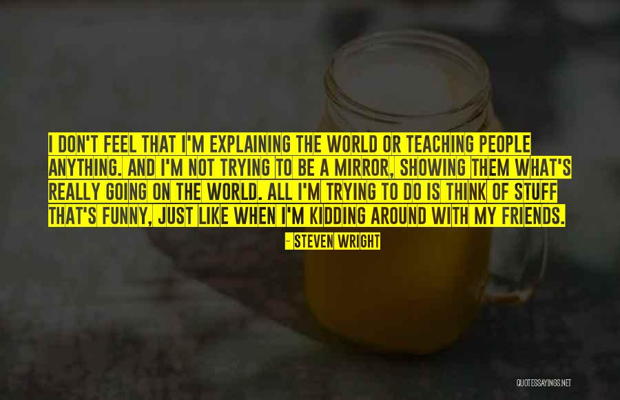 Spellenmagazijn Quotes By Steven Wright Spellenmagazijn Quotes By Steven Wright