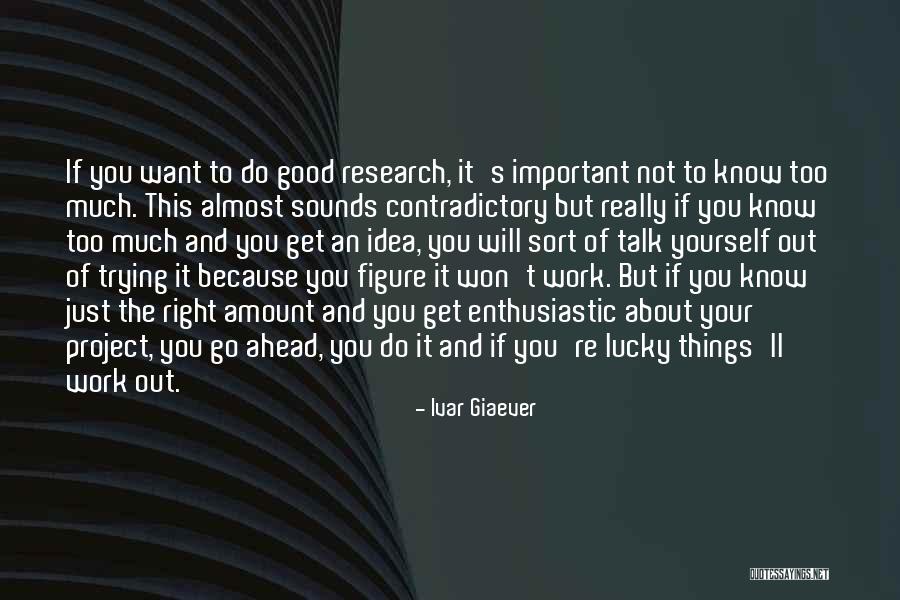 Spellenvariant Quotes By Ivar Giaever Spellenvariant Quotes By Ivar Giaever