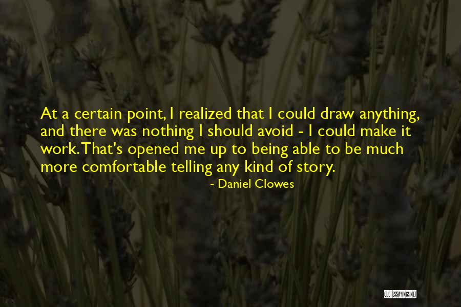Spellers Learn Quotes By Daniel Clowes Spellers Learn Quotes By Daniel Clowes