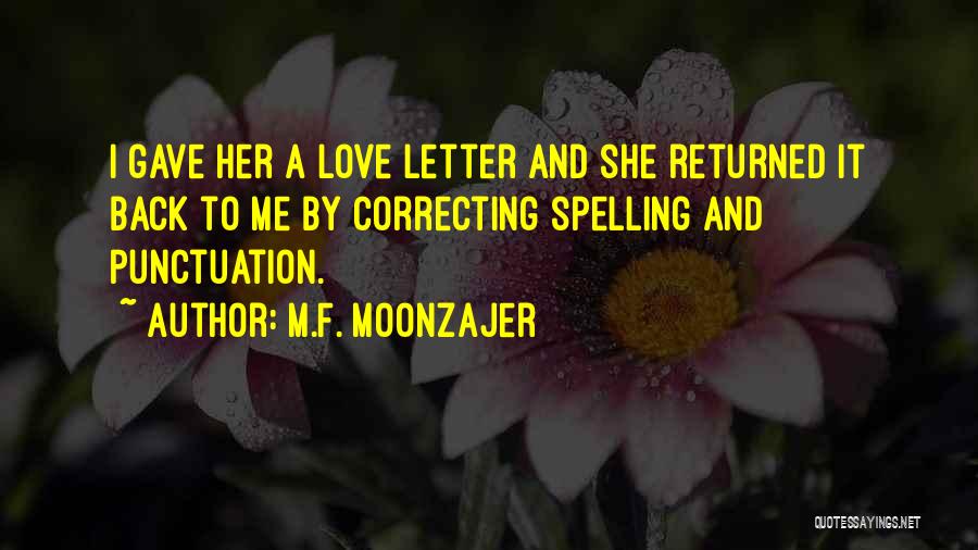 Spelling And Punctuation Quotes By M.F. Moonzajer