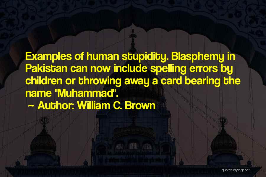 Spelling Errors Quotes By William C. Brown