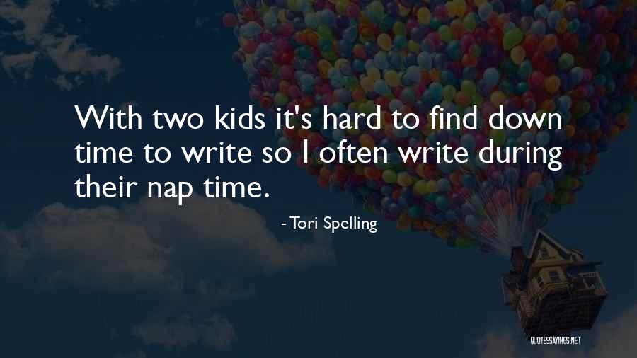 Spelling For Kids Quotes By Tori Spelling Spelling For Kids Quotes By Tori Spelling