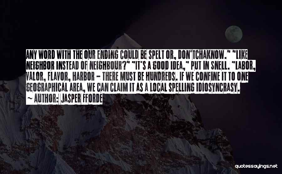 Spelling Quotes By Jasper Fforde