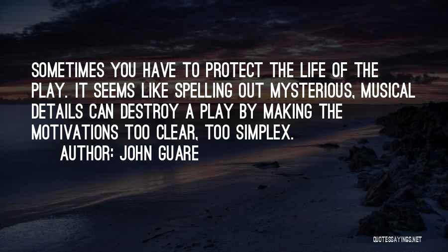 Spelling Quotes By John Guare