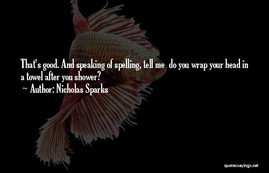 Spelling Quotes By Nicholas Sparks