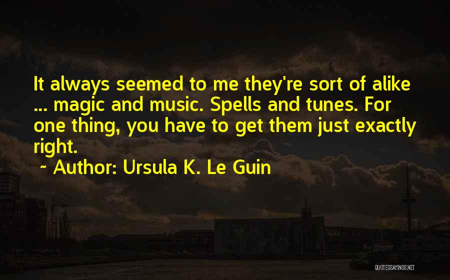 Spells And Magic Quotes By Ursula K. Le Guin