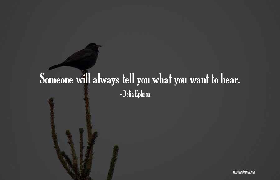 Spelthorne Borough Quotes By Delia Ephron Spelthorne Borough Quotes By Delia Ephron