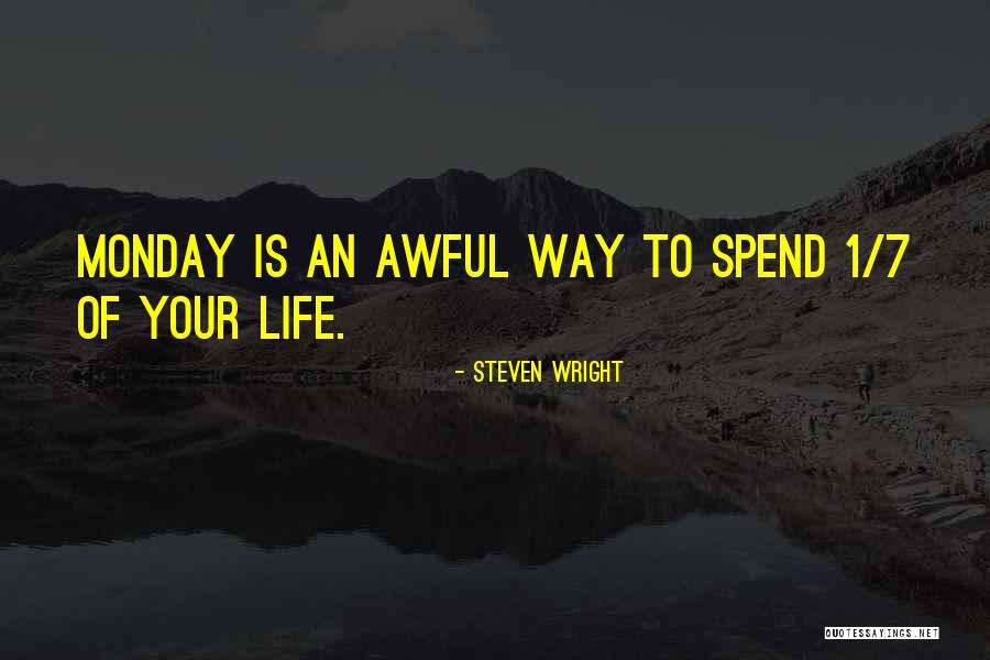 Spenard Builders Quotes By Steven Wright Spenard Builders Quotes By Steven Wright