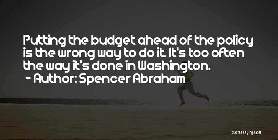 Spencer Abraham Quotes 1207623