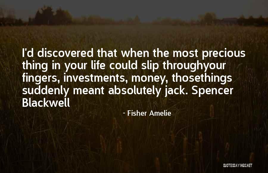 Spencer Blackwell Quotes By Fisher Amelie Spencer Blackwell Quotes By Fisher Amelie