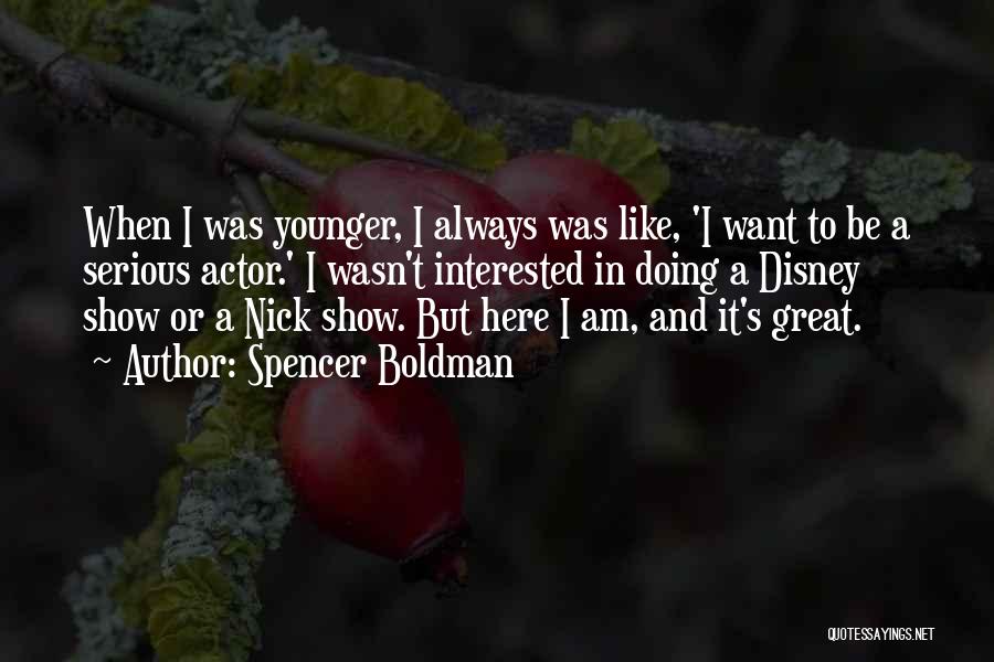 Spencer Boldman Quotes 1836216