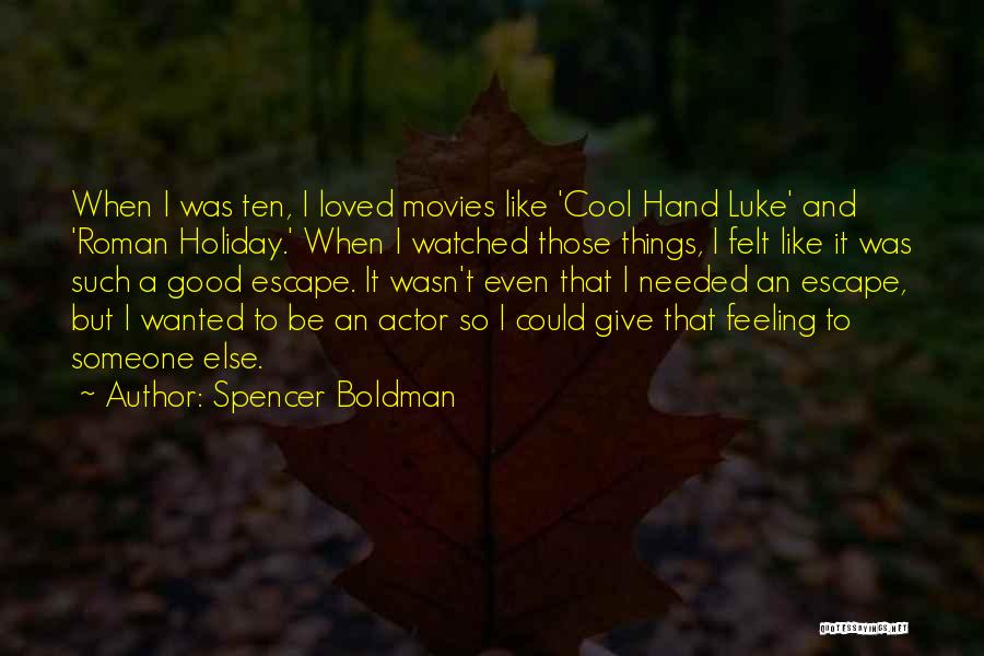 Spencer Boldman Quotes 950733