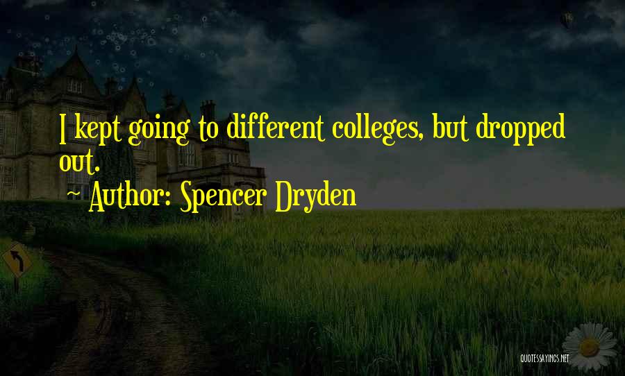 Spencer Dryden Quotes 1373617