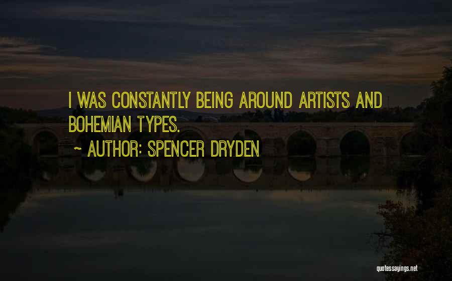 Spencer Dryden Quotes 484889