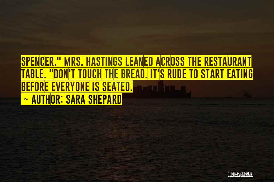 Spencer Hastings Quotes By Sara Shepard