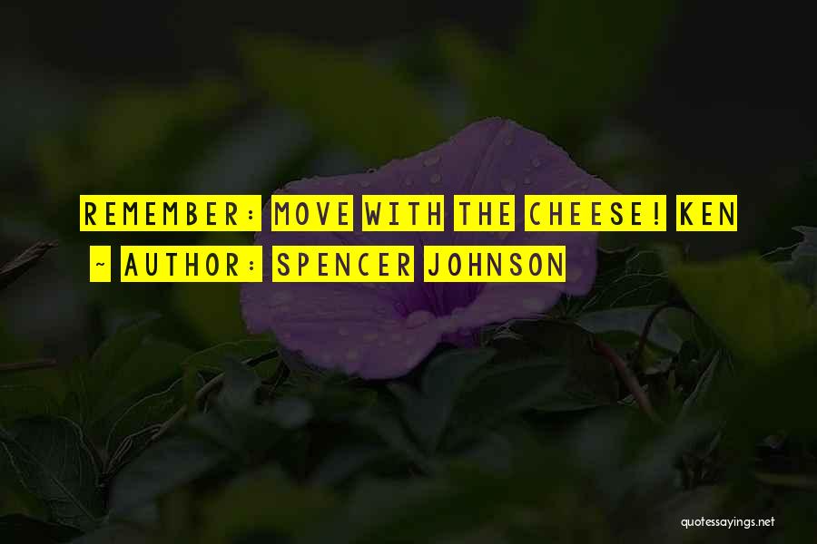 Spencer Johnson Quotes 474761