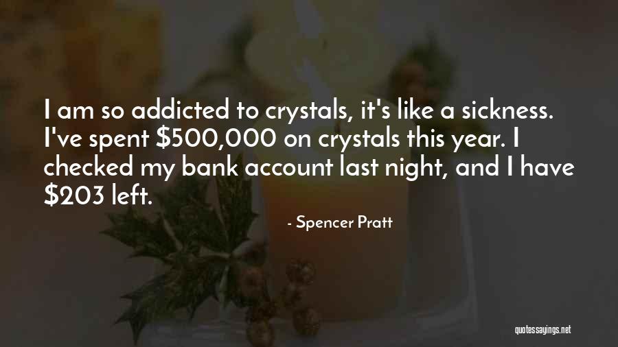 Spencer Pratt Quotes 1037098