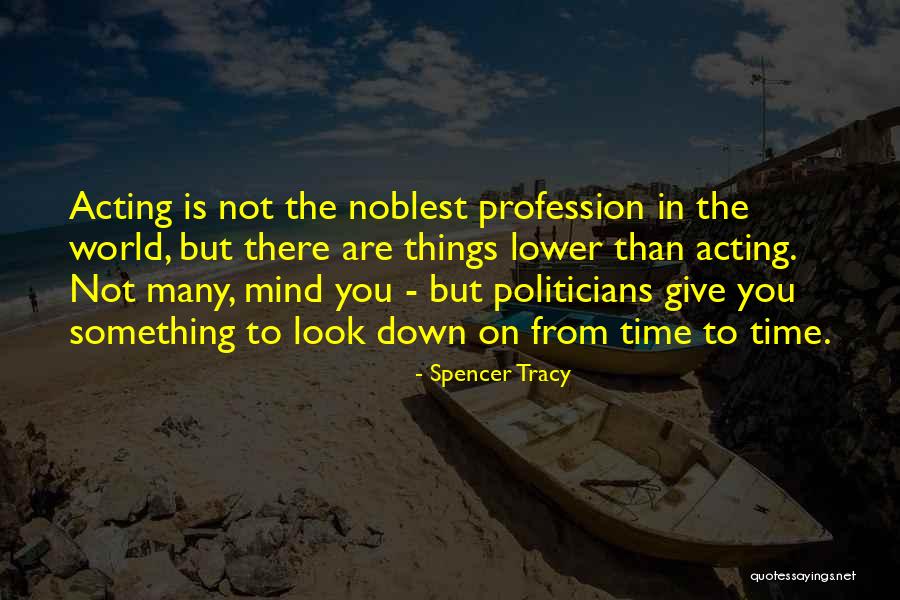 Spencer Tracy Quotes 149027 Spencer Tracy Quotes 149027