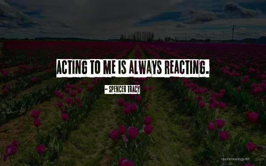 Spencer Tracy Quotes 1784052 Spencer Tracy Quotes 1784052