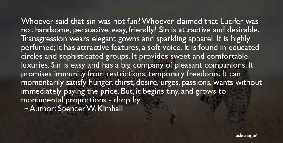 Spencer W. Kimball Quotes 1079238
