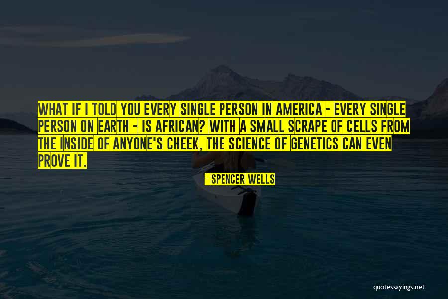 Spencer Wells Quotes 2081170