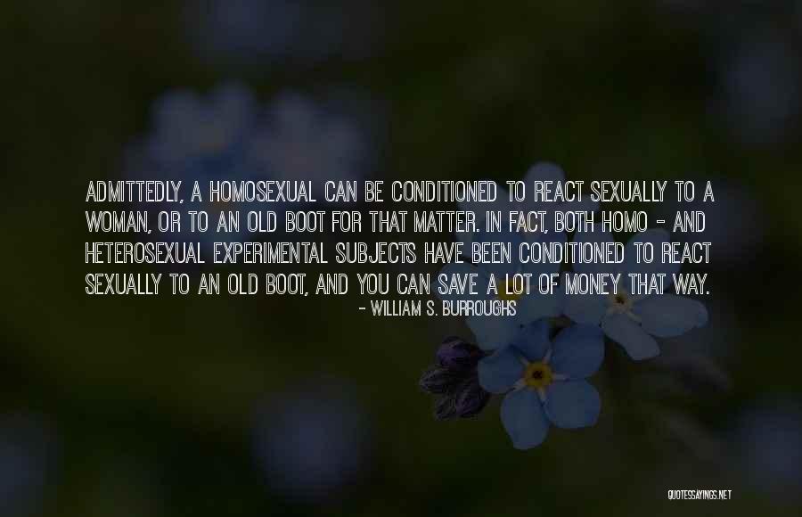 Spenco Orthotics Quotes By William S. Burroughs Spenco Orthotics Quotes By William S. Burroughs
