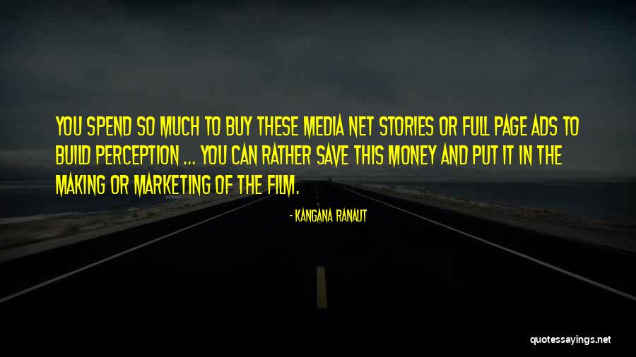Spend And Save Quotes By Kangana Ranaut Spend And Save Quotes By Kangana Ranaut