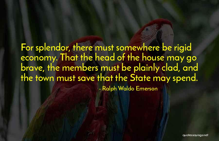 Spend And Save Quotes By Ralph Waldo Emerson Spend And Save Quotes By Ralph Waldo Emerson