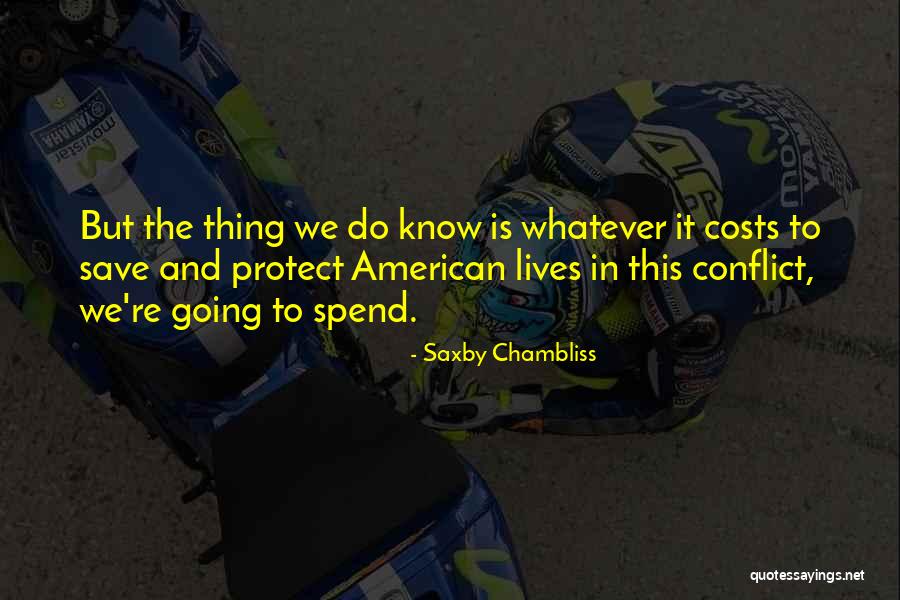Spend And Save Quotes By Saxby Chambliss Spend And Save Quotes By Saxby Chambliss